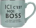 Mug Ici c'est moi le BOSS...