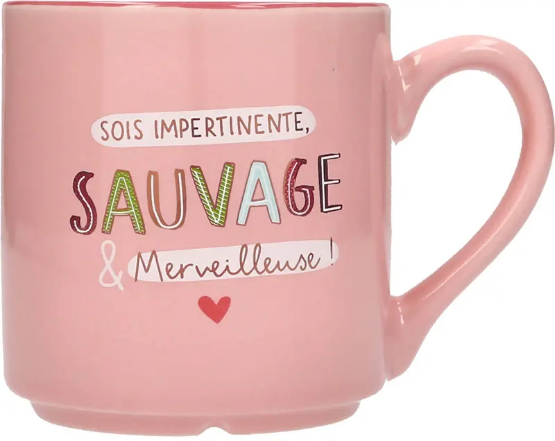 Mug Sois impertinente, Sauvage & Merveilleuse !